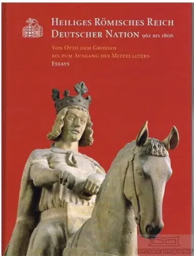 Buch: Heiliges Römisches Reich Deutscher Nation 962 bis 1806, Pöppelmann, Heike