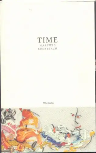 Buch: Time, Ebersbach, Hartwig. 2017, MMKoehn Verlag, gebraucht, gut