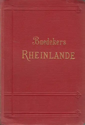 Buch: Die Rheinlande, Schwarzwald, Vogesen, Baedeker, 1909, Handbuch für Reisend