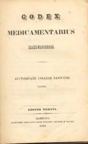 Buch: Codex medicamentarius Hamburgensis. 1852, Verlag Perthes-Besser & Mauke