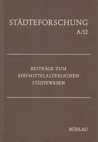 Buch: Beiträge zum spätmittelalterlichen Städtewesen, Diestelkamp, Bernhard