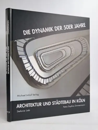 Buch: Architektur und Städtebau in Köln, Lieb & Zimmermann, 2007, Michael Imhof