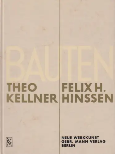 Buch: Theo Kellner. Felix H. Hinssen, 2000, Gebr. Mann, gebraucht, sehr gut