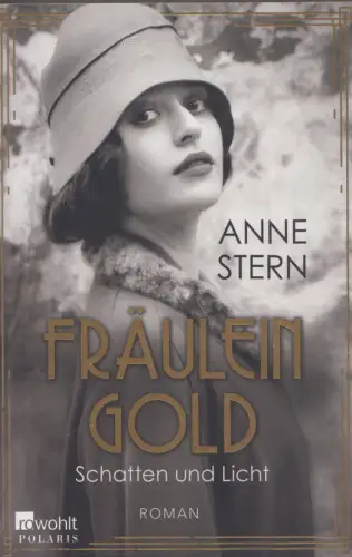 Buch: Fräulein Gold, Schatten und Licht, Stern, Anne, 2020, Rowohlt, Roman
