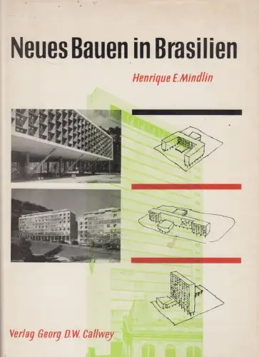 Buch: Neues Bauen in Brasilien, Henrique E. Mindlin, 1956, Callwey Verlag