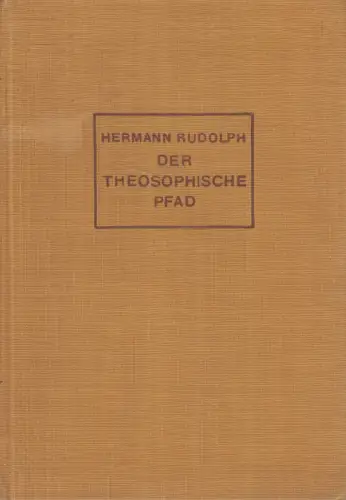 Buch: Der theosophische Pfad, Die Stufen des inneren Lebens, H. Rudolph, 1931