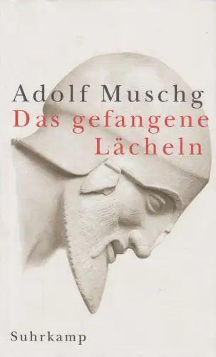 Buch: Das gefangene Lächeln, Muschg, Adolf. 2002, Suhrkamp Verlag