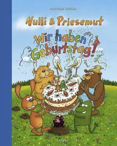 Buch: Nulli und Priesemut - Wir haben Geburtstag, Matthias  Sodtke, 2014, Lappan