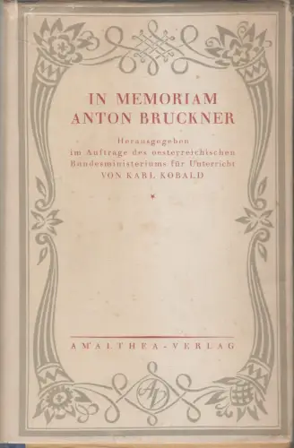 Buch: In Memoriam Anton Bruckner, Karl Kobald, 1924, Amalthea, gebraucht, gut