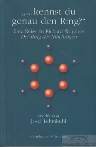 Buch: kennst du genau den Ring?, Lehmkuhl, Josef. 2006, gebraucht, gut