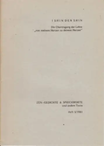 Buch: Zen-Gedichte & Sprichworte Heft 3/1981, Ishin Denschin, Die Übertragung...