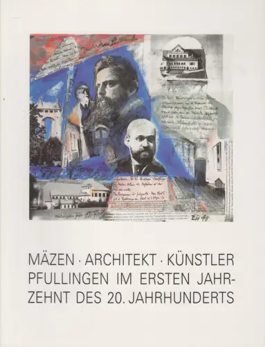 Ausstellungskatalog: Mäzen, Architekt, Künstler - Pfullingen im 20. Jahrhundert