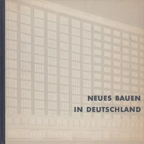 Buch: Neues Bauen in Deutschland, Bruno E. Werner, 1952, F. Bruckmann Verlag