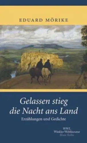 Buch: Gelassen stieg die Nacht ans Land, Mörike, Eduard, 2004, Artemis & Winkler