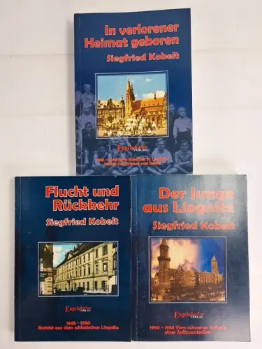 Buch: Die Liegnitz-Trilogie 1931-1955, Siegfried Kobelt, 2003, Engelsdorfer Vlg.