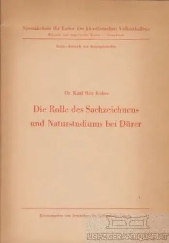 Buch: Die Rolle des Sachzeichnens und Naturstudiums bei Dürer, Kober, Karl Max