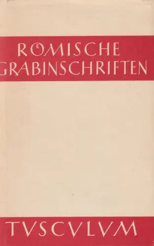 Buch: Römische Grabinschriften, Geist, Hieronymus, 1969, Ernst Heimeran