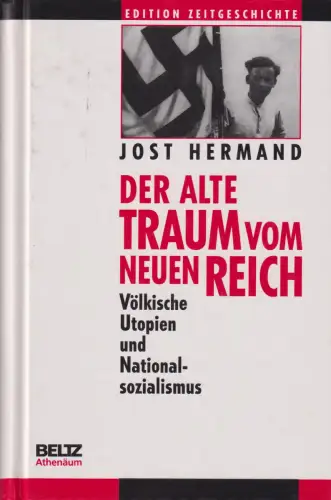 Buch: Der alte Traum vom neuen Reich, Hermand, Jost, 1995, Beltz Athenäum