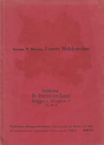 Heft: Holzknechte, Lorenz P. Herzog, 1942, St. Pöltner Zeitungs-Verlag