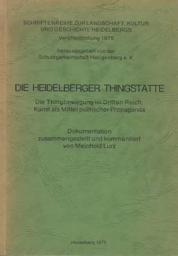 Buch: Die Heidelberger Thingstätte - Die Thingbewegung im Dritten Reich, 1975