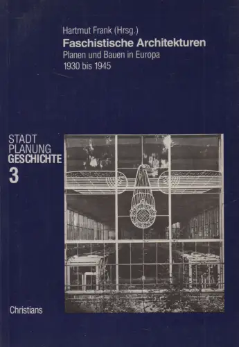 Buch: Faschistische Architekturen, Hartmut Frank (Hrsg.), 1985, Hans Christians