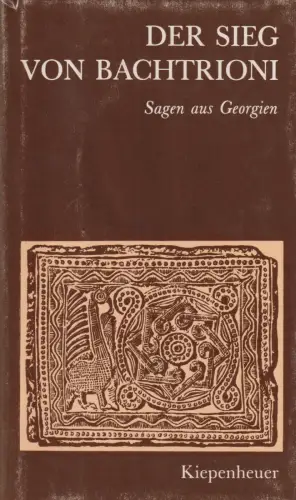 Buch: Der Sieg von Bachtrioni, Fähnrich, Heinz. 1984, Gustav Kiepenheuer Verlag