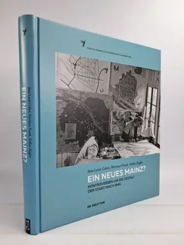 Buch: Ein neues Mainz? Kontroversen um die Gestalt der Stadt nach 1945, Gruyter