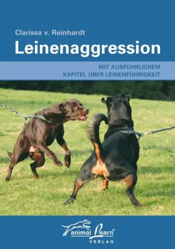Buch: Leinenaggression, Reinhardt, Clarissa v., 2008, Animal learn Verlag