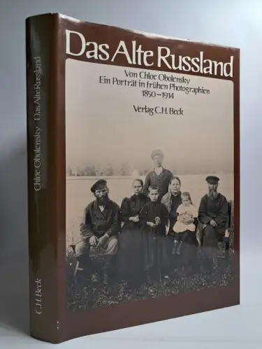 Buch: Das Alte Rußland - Ein Porträt in frühen Photographien 1850-1914, Beck