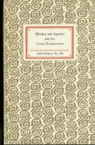 Insel-Bücherei 388, Märchen und Legenden aus den Gesta Romanorum, Graesse.  4771