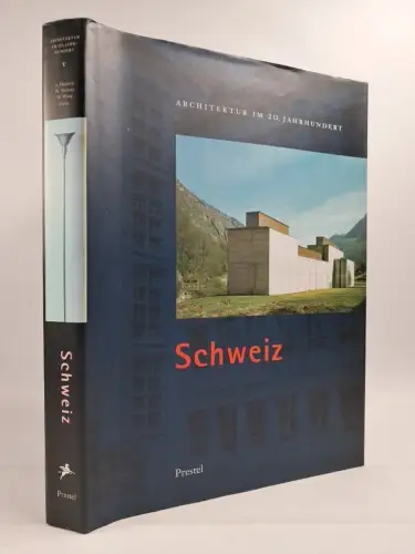 Buch: Architektur im 20. Jahrhundert / Schweiz, Anna Meseure u.a., 1998, Prestel