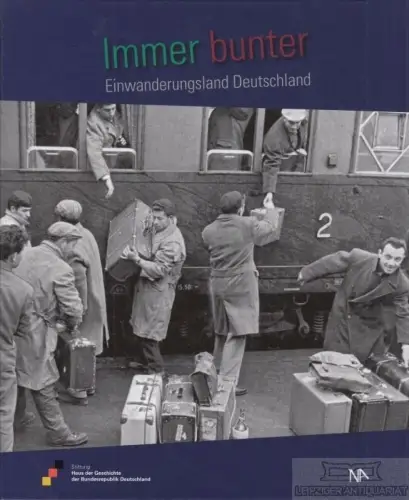 Buch: Immer bunter, Stiftung Haus der Geschichte. 2014, Nünnerich-Asmus Verlag