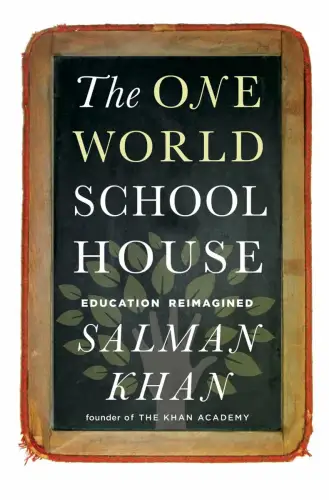 Buch: The One World Schoolhouse, Education Reimagined, Khan, Salman, 2012