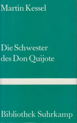 Buch: Die Schwester des Don Quijote, Kessel, Martin, 1985, Suhrkamp Verlag