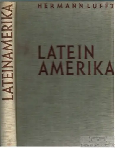 Buch: Lateinamerika, Lufft, Hermann. 1930, Bibliographisches Institut
