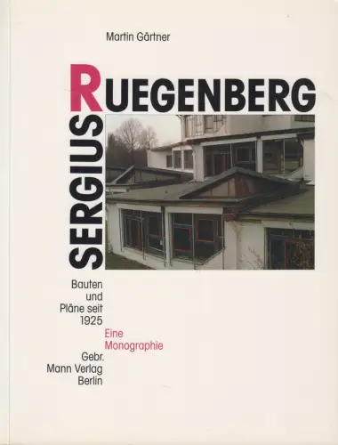 Buch: Sergius Ruegenberg - Eine Monographie. Martin Gärtner, 1990, Gebr. Mann