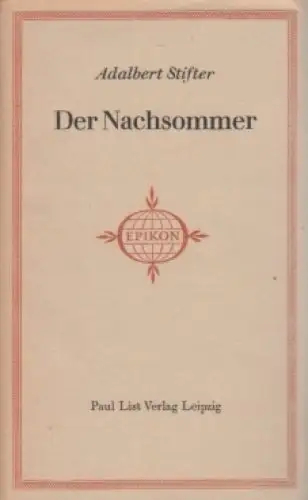 Buch: Der Nachsommer, Stifter, Adalbert. Epikon - Romane der Weltliteratur, 1961