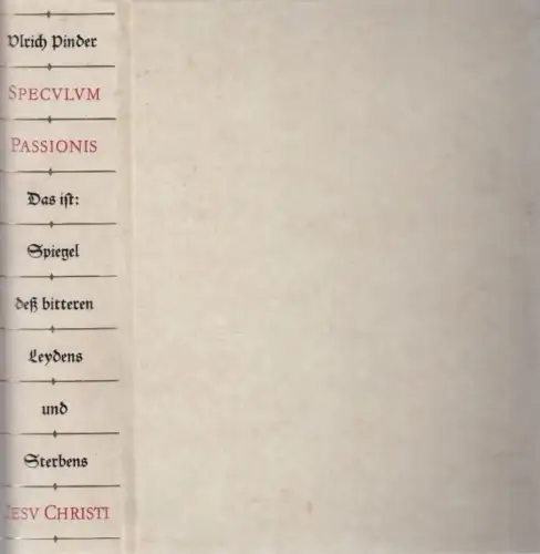 Buch: Speculum Passionis, Pinder, Olrich. 1986, Edition Leipzig, gebraucht, gut