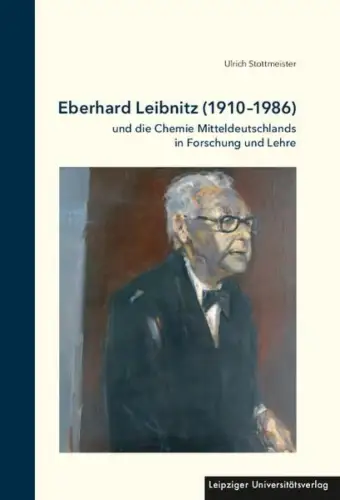 Buch: Eberhard Leibnitz, 1910-1986, Stottmeister, Ulrich, 2018, sehr gut