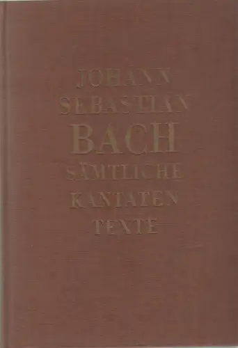 Buch: Sämtliche Kantatentexte, Bach, J. S., 1956, Breitkopf & Härtel Musikverlag