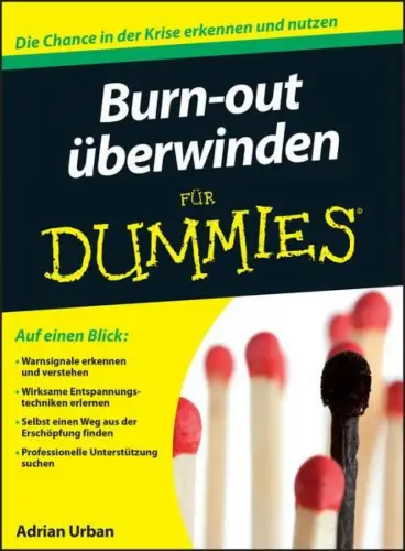 Buch: Burn-out überwinden für Dummies, Urban, Adrian, 2014, Wiley-VCH, sehr gut