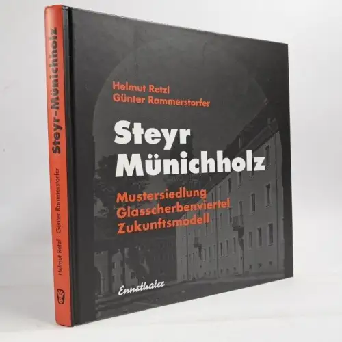 Buch: Steyr-Münichholz, H. Retzl & G. Rammerstorfer, 2019, Ennsthaler Verlag