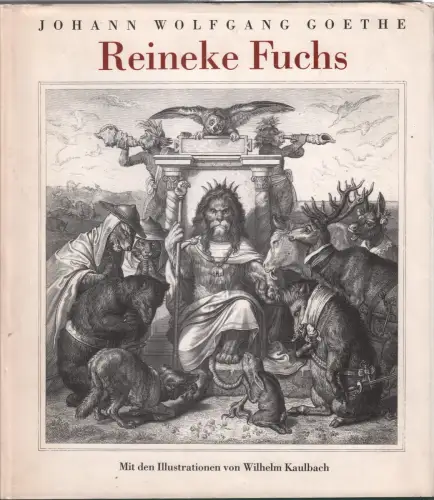 Buch: Reineke Fuchs in zwölf Gesängen. Goethe, Johann Wolfgang von, 1982