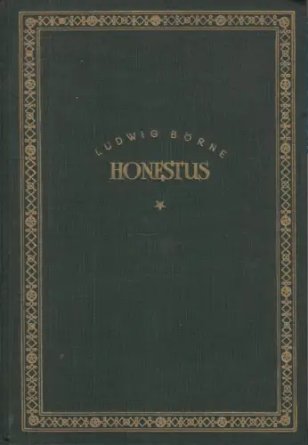 Buch: Honestus, Börne, Ludwig. Eigenbrödler Verlag, gebraucht, gut