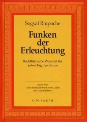 Buch: Funken der Erleuchtung, Rinpoche, Sogyal. 1997, O. W. Barth Verlag