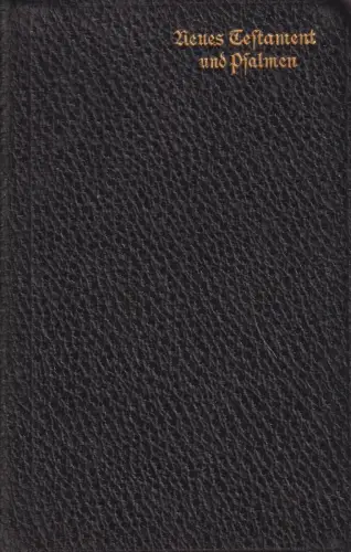 Buch: Das Neue Testament unseres Herrn und Heilandes Jesu Christi, Luther, 1915