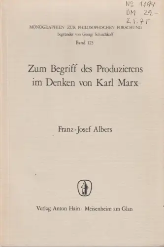 Buch: Zum Begriff des Produzierens im Denken von Karl Marx, Albers, Franz-Josef