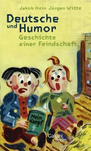 Buch: Deutsche und Humor, Hein, Jakob, 2013, Galiani, gebraucht, sehr gut