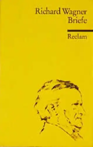 Buch: Briefe, Wagner, Richard, 1995, Reclam, gebraucht, sehr gut