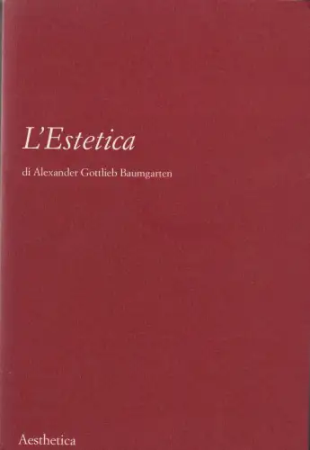 Buch: L'Estetica, Baumgarten, Alexander Gottlieb, 2000, Aesthetica Edizioni